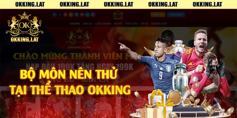 Bộ môn nên thử tại thể thao Okking