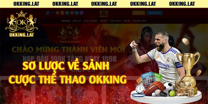 Sơ lược về sảnh cược thể thao Okking
